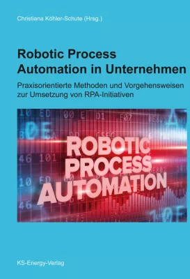 Bild: Neuerscheinung Fachbuch: Robotic Process Automation in Unternehmen