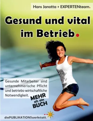 Bild: Gesund und vital im Betrieb - Die Ressource Mensch 
