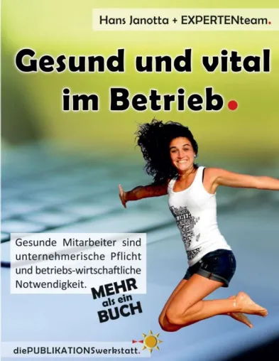Gesund und vital im Betrieb - Die Ressource Mensch Bild: Gesund und vital im Betrieb - Die Ressource Mensch