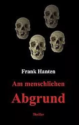 Bild: Buchtipp - „Am menschlichen Abgrund“ von Frank Hanten