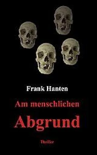 Buchtipp - „Am menschlichen Abgrund“ von Frank Hanten Bild: Buchtipp - „Am menschlichen Abgrund“ von Frank Hanten