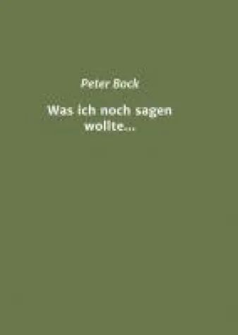 Was ich noch sagen wollte... - Satirische Gesellschaftskritik Bild: Was ich noch sagen wollte... - Satirische Gesellschaftskritik