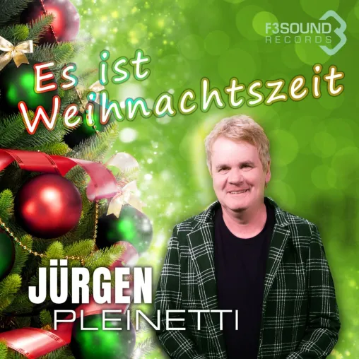 Es ist Weihnachtszeit - die neue Single von Jürgen Pleinetti Bild: Es ist Weihnachtszeit - die neue Single von Jürgen Pleinetti