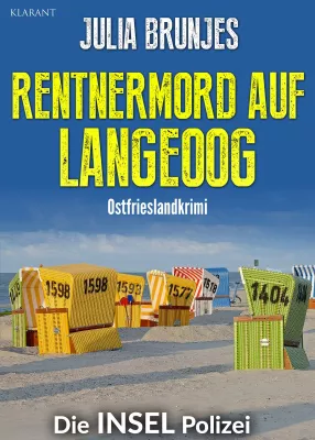 Bild: Neuerscheinung: Ostfrieslandkrimi "Rentermord auf Langeoog" von Julia Brunjes im Klarant Verlag