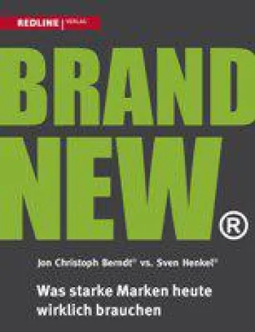Bild: Alles, was erfolgreiche Marken wirklich brauchen