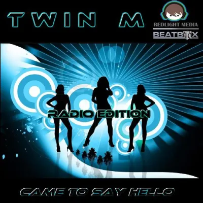 TWIN M überzeugen mit ihrem ersten Projektrelease mit dem Ohrwurm "Came To Say Hello" Bild: TWIN M überzeugen mit ihrem ersten Projektrelease mit dem Ohrwurm "Came To Say Hello"
