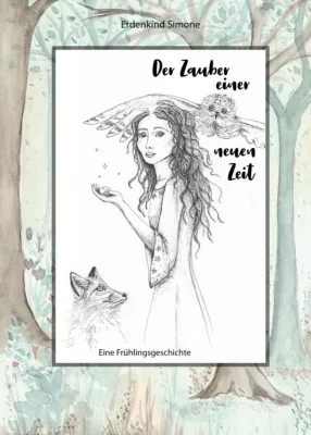 Bild: Der Zauber einer neuen Zeit - Eine Frühlingsgeschichte