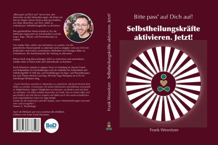 Authentisch, einfühlsam, wertschätzend Neues Sachbuch: „Selbstheilungskräfte aktivieren. Jetzt!“ Bild: Authentisch, einfühlsam, wertschätzend Neues Sachbuch: „Selbstheilungskräfte aktivieren. Jetzt!“
