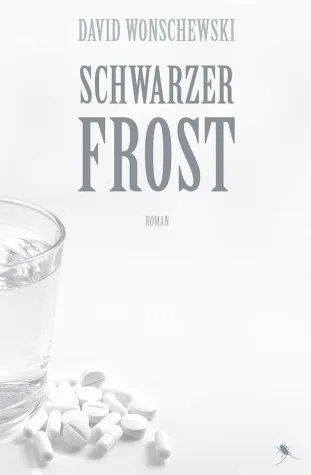 Bild: Über Vereinsamung, Depression und Freitod – Neuer Roman: „Schwarzer Frost“ von David Wonschewski