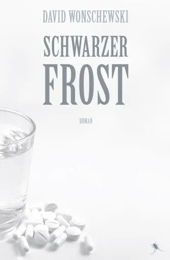 Über Vereinsamung, Depression und Freitod – Neuer Roman: „Schwarzer Frost“ von David Wonschewski Bild: Über Vereinsamung, Depression und Freitod – Neuer Roman: „Schwarzer Frost“ von David Wonschewski