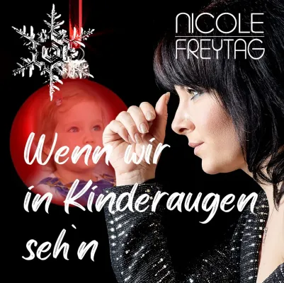 Bild: Wenn wir in Kinderaugen seh'n - Es weihnachtet mit Nicole Freytag