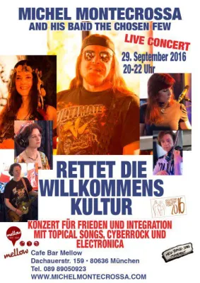 Bild: ‘Rettet Die Willkommens Kultur’ Concert bringt Michel Montecrossa & Band in die Münchener Cafe Bar Mellow
