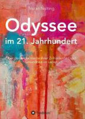 Bild: Odyssee im 21. Jahrhundert - Was haben alle historischen Lehren, Traditionen und Ideologien gemeinsam?