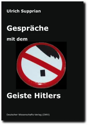 Bild: Neuerscheinung im DWV: Fiktive Gespräche mit Hitler und der geistige Zustand des Diktators