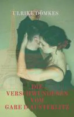 Bild: Die Verschwundenen vom Gare d'Austerlitz - eine beschwingte Lektüre für Tango- und Parisliebhaber