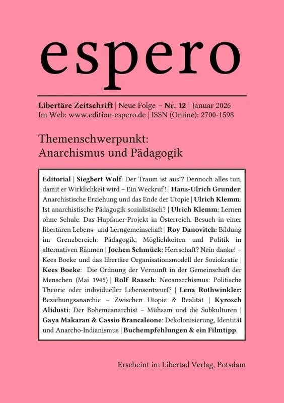 espero – Libertäre Zeitschrift, Nr. 12, Potsdam: Libertad Verlag, Januar 2026, 360 Seiten.