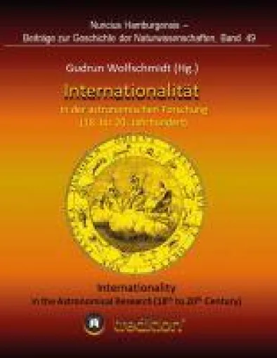 Bild: Internationalität in der astronomischen Forschung - Beiträge zur Geschichte der Naturwissenschaften