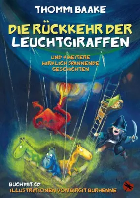 Bild: Die Rückkehr der Leuchtgiraffen – Thommi Baake veröffentlicht sein zweites Kinderbuch