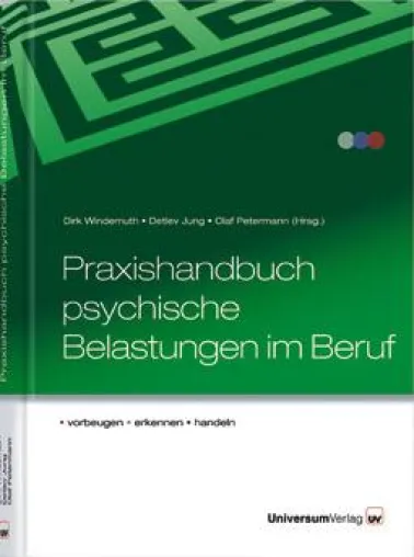 Bild: Vom Umgang mit psychischen Belastungen im Beruf - Ein neues Praxishandbuch gibt Auskunft