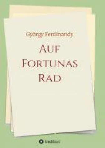 Bild: Auf Fortunas Rad - Erzählungen rund um Migration, Flucht und Fremdheit