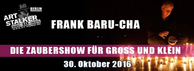 Frank Baru-Cha - Die Zaubershow für Groß und Klein Bild: Frank Baru-Cha - Die Zaubershow für Groß und Klein