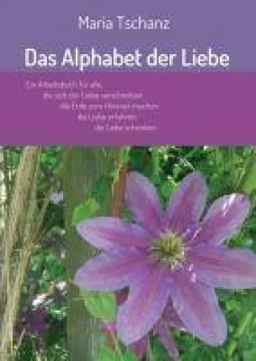 Bild: Das Alphabet der Liebe - 33 Mantras für Meditation und Besinnung