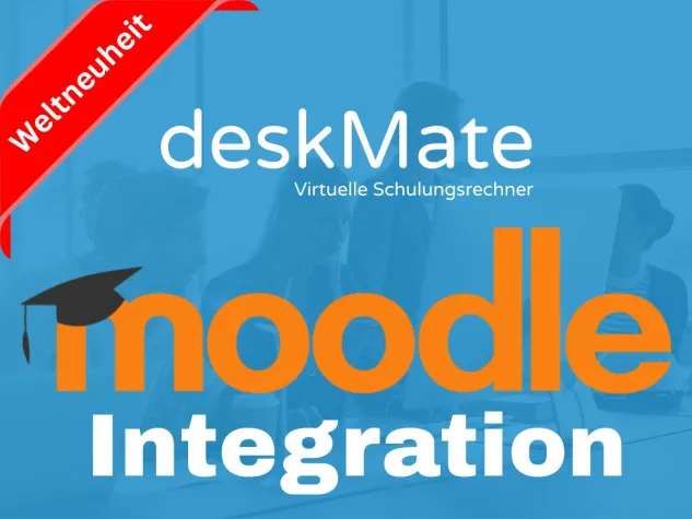 deskMate launcht erste Moodle-Integration für virtuelle Schulungsrechner Bild: deskMate launcht erste Moodle-Integration für virtuelle Schulungsrechner