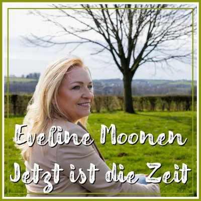 Bild: Jetzt ist die Zeit - der neue Schlager von Eveline Moonen 