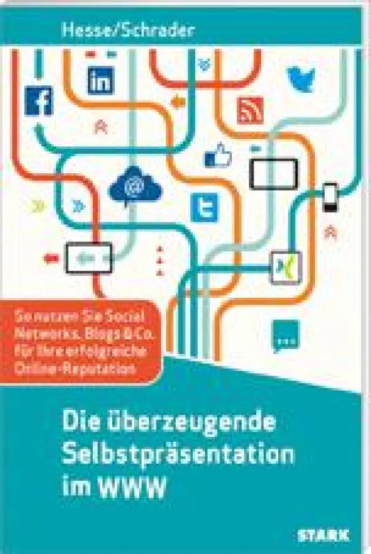 Hesse/Schrader: Die überzeugende Selbstpräsentation im WWW, STARK Verlag