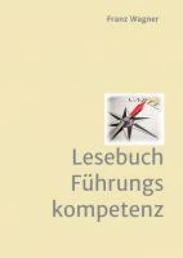 Bild: Lesebuch Führungskompetenz - Impulsgeber für Führungskräfte
