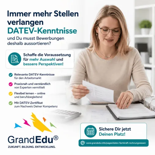 DATEV Kenntnisse werden zum Bewerbungsvorteil: GrandEdu zeigt Perspektiven für Fachkräfte im Finanzwesen Bild: DATEV Kenntnisse werden zum Bewerbungsvorteil: GrandEdu zeigt Perspektiven für Fachkräfte im Finanzwesen