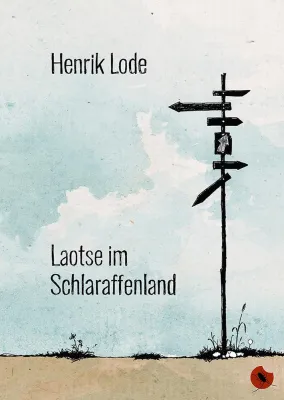 Bild: Laotse im Schlaraffenland