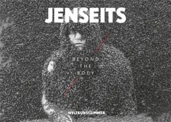 Bild: JENSEITS – BEYOND THE BODY im WELTKUNSTZIMMER