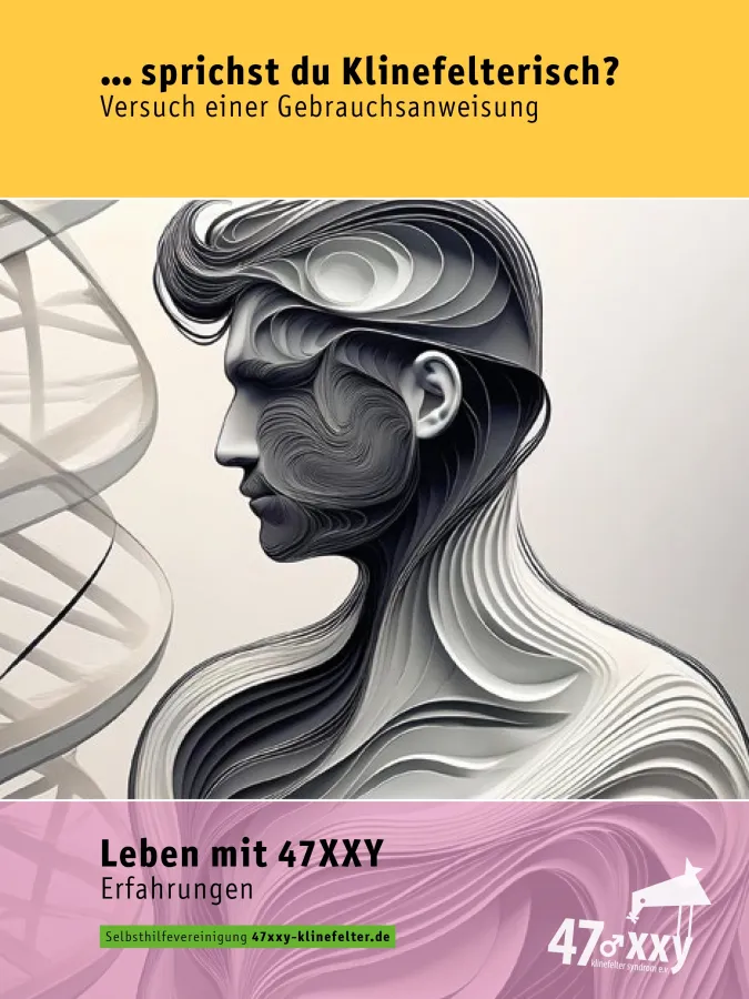 Der innovativer Ratgeber fördert das Verständnis für psychodiverse Lebensrealitäten (© 47xxy Klinefelter Syndrom e.V.)