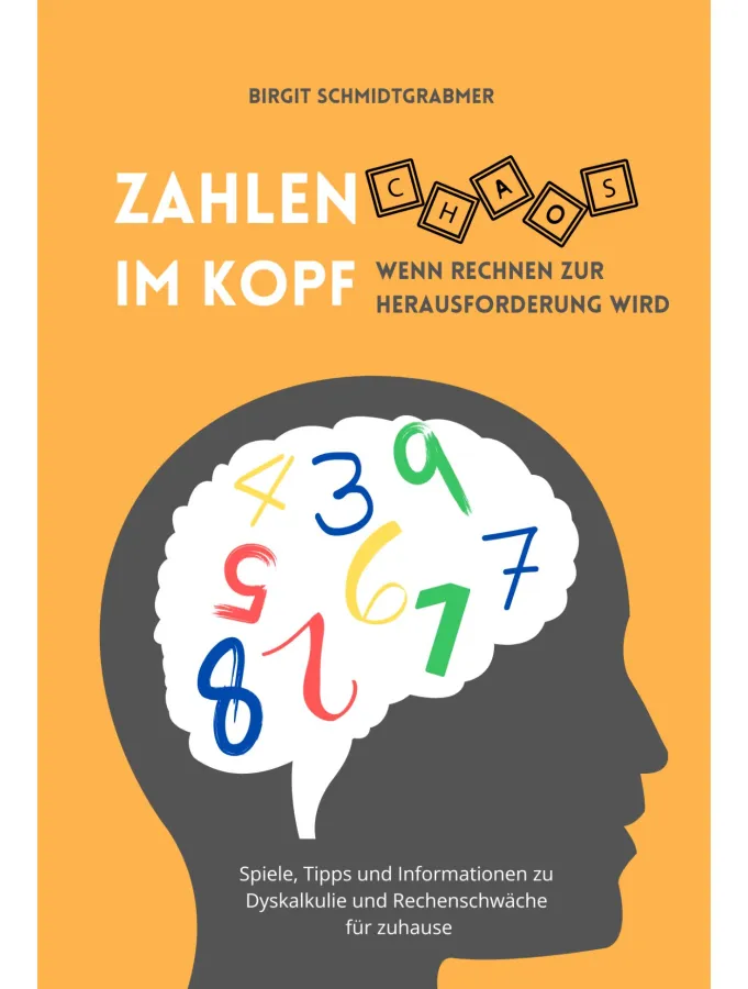 Zahlenchaos im Kopf - wenn Rechnen zur Herausforderung wird (© Birgit Schmidtgrabmer)