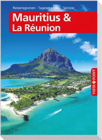 Jetzt bei VISTA POINT: Reiseführer Mauritius/Réunion Bild: Jetzt bei VISTA POINT: Reiseführer Mauritius/Réunion