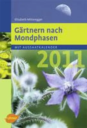 Erfolgreich gärtnern mit dem Mond - Gärtnern nach Mondphasen Bild: Erfolgreich gärtnern mit dem Mond - Gärtnern nach Mondphasen