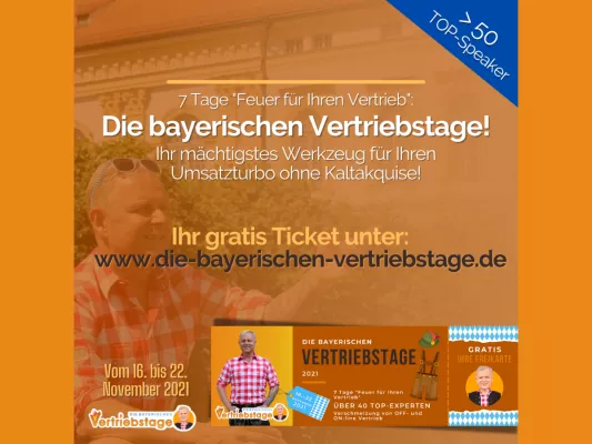Bild: "Die bayerischen Vertriebstage" von Uwe Rieder: Vom 16. bis 22. November 2021 über 55 TOP-Speaker