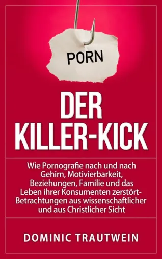 E-Book thematisiert Gehirnschäden durch Pornografiekonsum Bild: E-Book thematisiert Gehirnschäden durch Pornografiekonsum