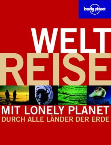 Neu: Weltreise - Mit Lonely Planet durch alle Länder der Erde reisen Bild: Neu: Weltreise - Mit Lonely Planet durch alle Länder der Erde reisen