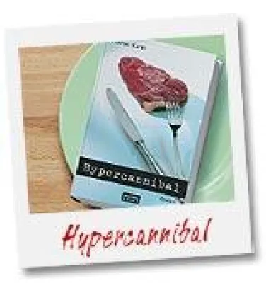 Bild: Kontrovers Verlag veröffentlicht seinen ersten Titel: „Hypercannibal“ – der erste Roman aus Sicht eines Kannibalen
