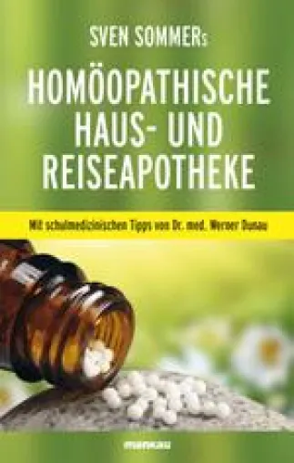 Urlaub ohne Nebenwirkungen: Ein praktischer Homöopathie-Ratgeber fürs Reisegepäck … Bild: Urlaub ohne Nebenwirkungen: Ein praktischer Homöopathie-Ratgeber fürs Reisegepäck …