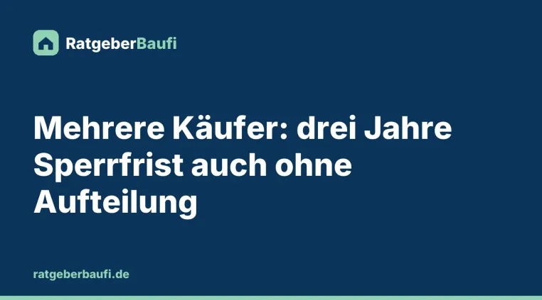 Bild: Eigenbedarf nach dem Kauf eines vermieteten Mehrfamilienhauses: Wann eine Sperrfrist gilt