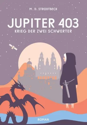Bild: Jupiter 403 - Zweiter Band der Trilogie "KAMPF DER EPOCHEN"