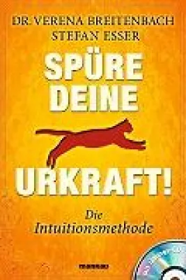 Bild: Die Urkraft in jeder Zelle - Ein Ratgeber über die psychologischen und medizinischen Aspekte der Intuition