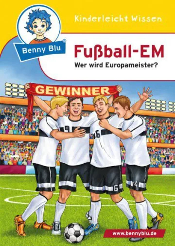 Benny Blu im Kicker-Fieber – das kleine Fußball-1x1 zur Frauen-EM Bild: Benny Blu im Kicker-Fieber – das kleine Fußball-1x1 zur Frauen-EM