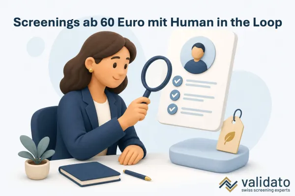 Screenings ab 60€: Wie Validato tiefe Kosten mit Human-in-the-Loop-Qualität verbindet Bild: Screenings ab 60€: Wie Validato tiefe Kosten mit Human-in-the-Loop-Qualität verbindet
