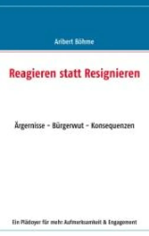 Reagieren statt Resignieren