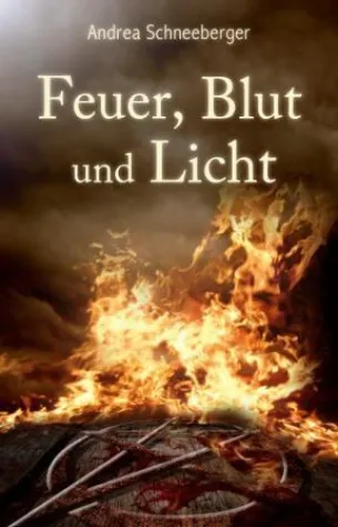 Bild: Feuer, Blut und Licht