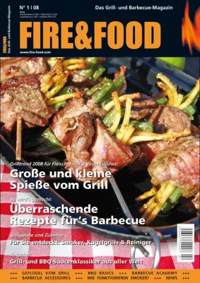 Bild: FIRE&FOOD informiert über die Trends der Grillsaison 2008 – neue Ausgabe ab 18. April bundesweit im Handel
